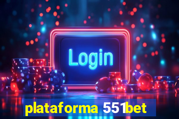 plataforma 551bet